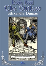 Robin Hood the Outlaw (Alexandre Dumas)