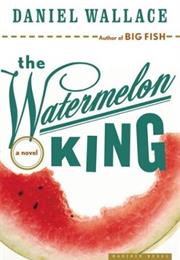 The Watermelon King