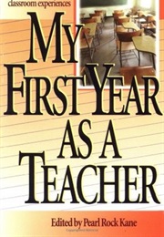 My First Year as a Teacher (Pearl Rock Kane)