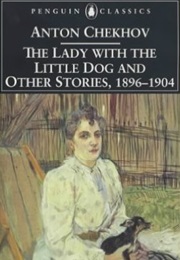 The Lady With the Little Dog and Other Stories (Anton Chekhov)