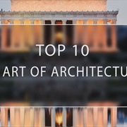 Top 10: The Art of Architecture