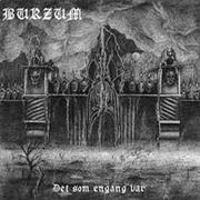 Burzum Det Som Engang Var