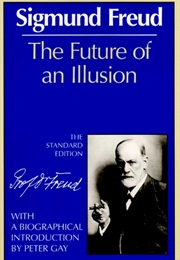The Future of an Illusion (Sigmund Freud)