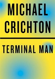The Terminal Man (Michael Crichton)