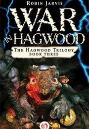 War in Hagwood (Robin Jarvis)