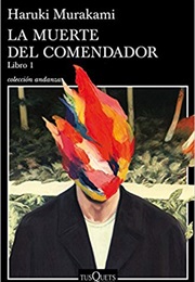 La Muerte Del Comendador (Haruki Murakami)