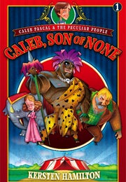 Caleb, Son of None (Kerstin Hamilton)