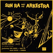 Sun Ra - Super-Sonic Jazz (1956)