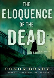 The Elequence of the Dead (Conor Brady)