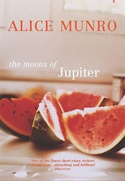 The Moons of Jupiter (Alice Munro)