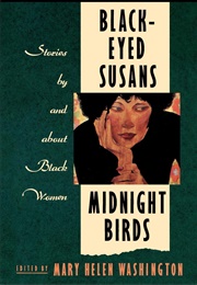 Black-Eyed Susans and Midnight Birds: Stories by and About Black Women (Mary Helen Washington (Editor))