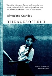 The Ages of Lulu (Almudena Grandes)