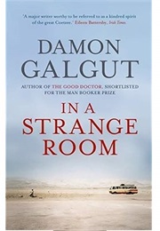 In a Strange Room (Damon Galgut)