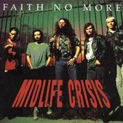 Midlife Crisis - Faith No More