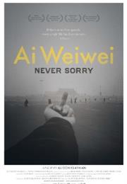 Ai Wei Wei: Never Sorry