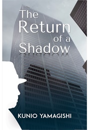 The Return of a Shadow (Kunio Yamagishi)