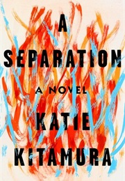 A Separation (Katie Kitamura)