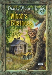 Witch's Business (A.K.A. Wilkin's Tooth) (Diana Wynne Jones)