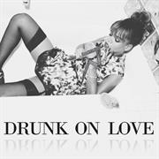 Drunk on Love