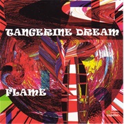 Tangerine Dream - Flame