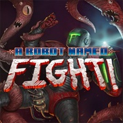 A Robot Named Fight!