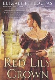 The Red-Lily Crown (Elizabeth Loupas)