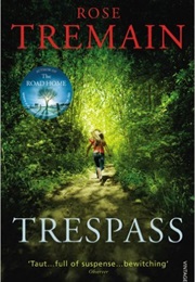Trespass (Rose Tremain)