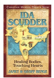 Christian Heroes,  Then and Now: Ida Scudder (Janet and Geoff Benge)