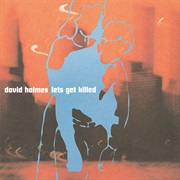 (1997) David Holmes - Let&#39;s Get Killed