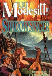 Shadowsinger (L.E. Modesitt, Jr.)