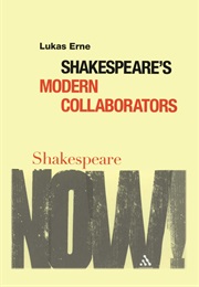 Shakespeare's Modern Collaborators (Lukas Erne)
