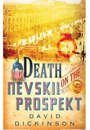 Death on the Nevskii Prospekt (David Dickinson)
