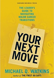 Your Next Move (Michael D. Watkins)