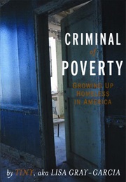 Criminal of Poverty (Lisa Gray-Garcia)