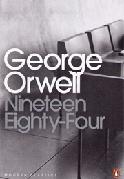 Nineteen Eighty-Four (George Orwell - 1949)
