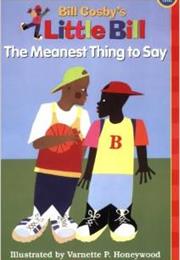 The Meanest Thing to Say