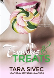 Troubles and Treats (Tara Sivec)