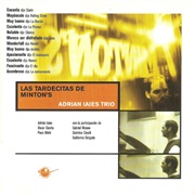 Las Tardecitas De Minton's – Adrián Iaies (1999)