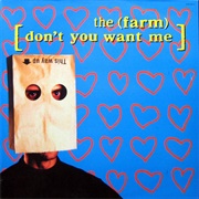 Don&#39;t You Want Me - The Farm