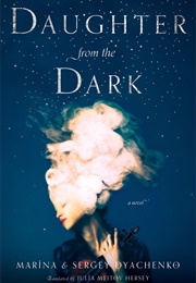 Daughter From the Dark (Sergey & Marina Dyachenko)