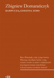 Kampucza, Godzina Zero (Zbigniew Domarańczyk)