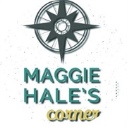 Maggie Hale's Corner