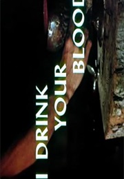 I Drink Your Blood. (1970)
