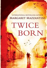 Twice Born (Margaret Mazzantini)