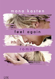 Feel Again (Mona Kasten)