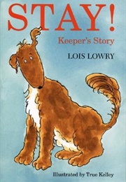 Stay Keeper's Story (Lois Lowry)