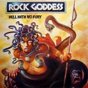 Rock Goddess - Hell Hath No Fury