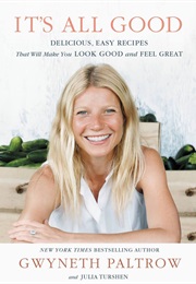 It's All Good (Gwyneth Paltrow)