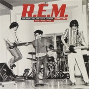 R.E.M. - And I Feel Fine: The Best of the I.R.S. Years 1982-1987