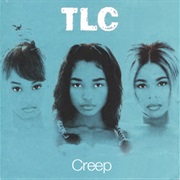Creep - TLC